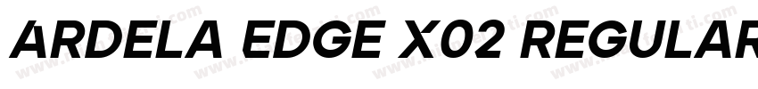 Ardela Edge X02 Regular字体转换
